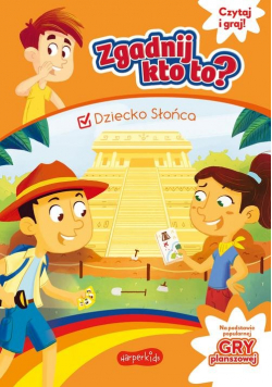 Zgadnij kto to? Dziecko Słońca
