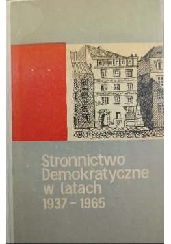 Stronnictwo Demokratyczne w latach 1937 -1965