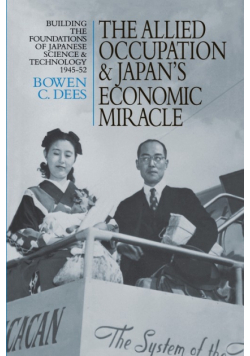 The Allied Occupation and Japan's Economic Miracle