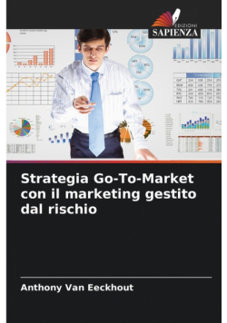 Strategia Go-To-Market con il marketing gestito dal rischio