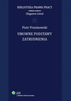 Prusinowski Piotr - Umowne podstawy zatrudnienia