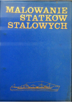 Malowanie statków stalowych
