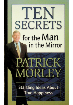 Ten secrets for the Man in the Mirror