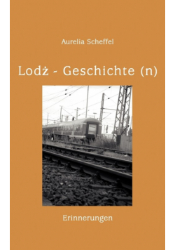 Lodz Geschichte(n)