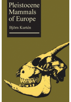 Pleistocene Mammals of Europe