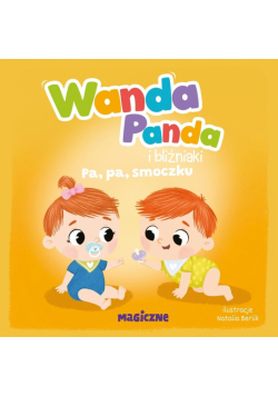Wanda Panda i bliźniaki. Pa, pa, smoczku!. Wanda Panda