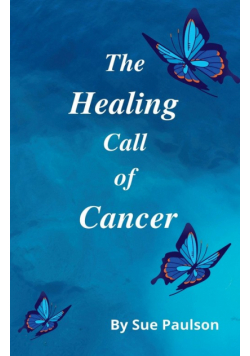 The Healing Call of Cancer