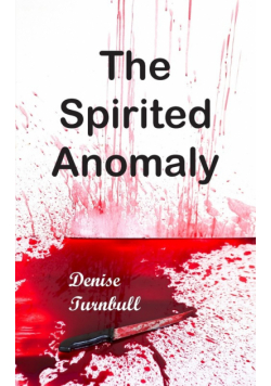 The Spirited Anomaly
