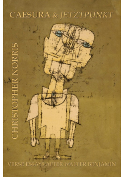 Caesura and Jetztpunkt
