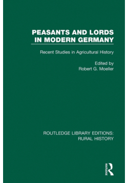 Peasants and Lords in Modern Germany