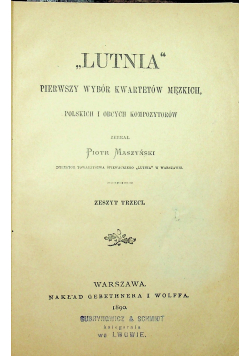Lutnia Pierwszy wybór kwartetów męzkich Zeszyt trzeci 1890 r.