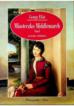 Miasteczko Middlemarch Tom II