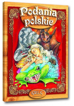 Podania Polskie z oprac. GREG