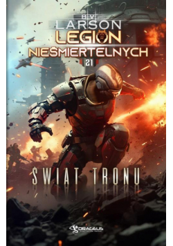 Legion Nieśmiertelnych. Tom 21. Świat Tronu
