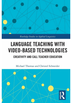 Language Teaching with Video-Based Technologies