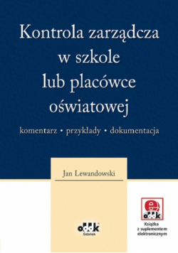 Lewandowski J. - Kontrola zarządcza w szkole lub placówce oświatowej z płytą CD
