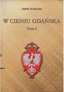 W cieniu Gdańska Tom 2