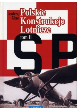 Polskie Konstrukcje Lotnicze Tom II