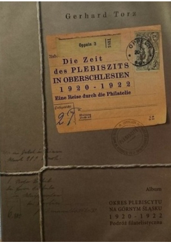 Album Okres Plebiscytu na Górnym Śląsku 1920 - 1922