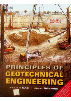 Principles of geotechnical engineering