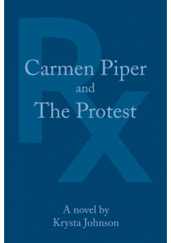 Carmen Piper and The Protest