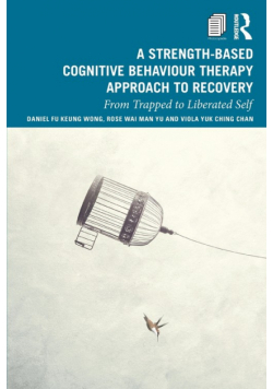 A Strength-Based Cognitive Behaviour Therapy Approach to Recovery