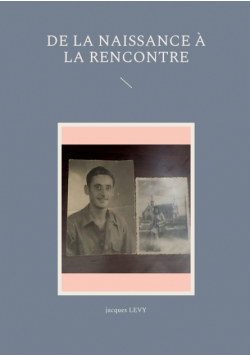 De la naissance à la rencontre