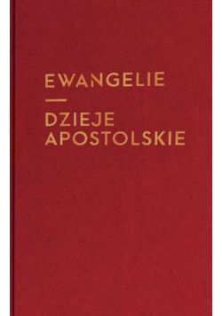 Ewangelie  Dzieje Apostolskie