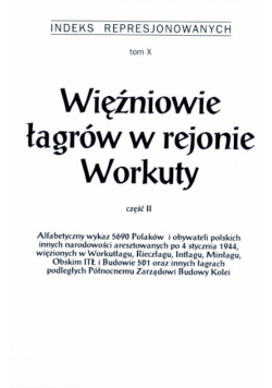 Więźniowie łagrów w rejonie Workuty Część 2