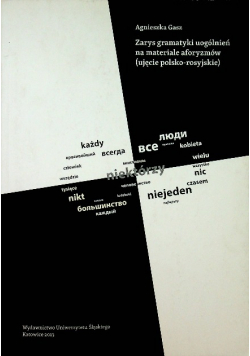 Zarys gramatyki uogólnień na materiale aforyzmów ujęcie polsko rosyjskie