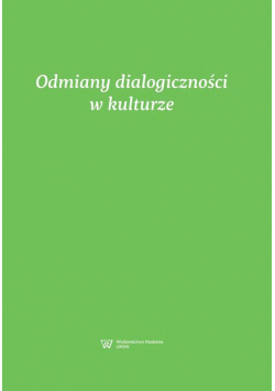 Odmiany dialogiczności w kulturze