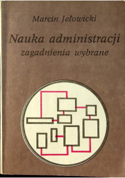 Nauka administracji zagadnienia wybrane