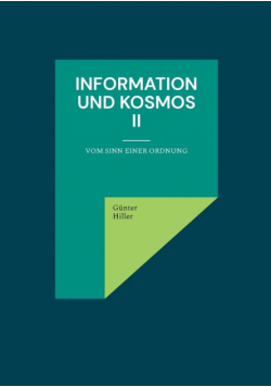 Information und Kosmos II