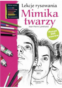 Lamerand Jean-Pierre - Lekcje rysowania Mimika twarzy