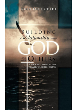 Building a Relationship with God and with Others