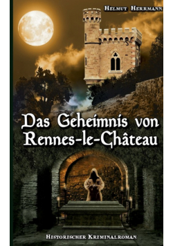 Das Geheimnis von Rennes-le-Château