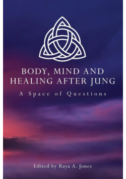 Body, Mind and Healing After Jung