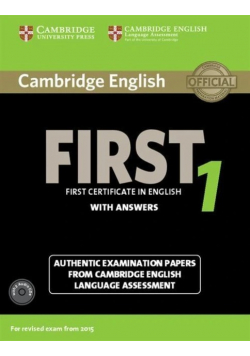 Cambridge English First 1 Authentic examination papers with answers