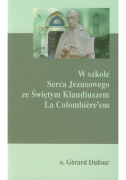 W szkole Serca Jezusowego ze Świętym Klaudiuszem La Colombiere'em