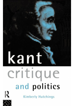Kant, Critique and Politics