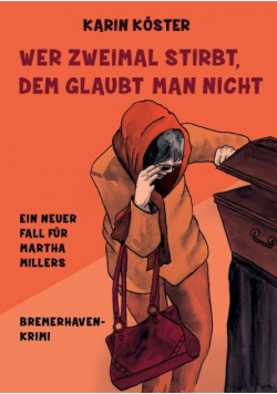 Wer zweimal stirbt, dem glaubt man nicht