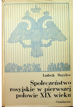 Społeczeństwo rosyjskie w pierwszej połowie XIX  wieku