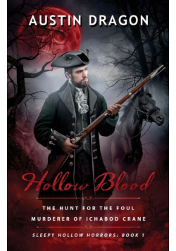 Hollow Blood (Sleepy Hollow Horrors, Book 1)