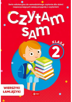 Czytam sam klasa 2 Wierszyki Łamijęzyki