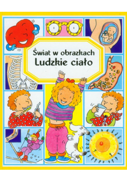 Ludzkie ciało Świat w obrazkach