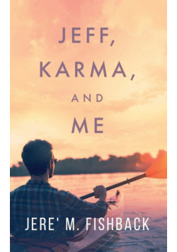 Jeff, Karma, and Me