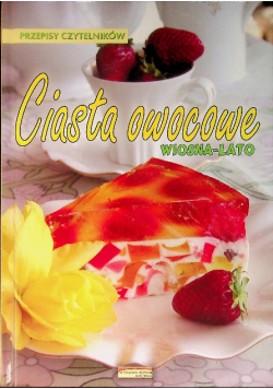 Ciasta owocowe wiosna-lato