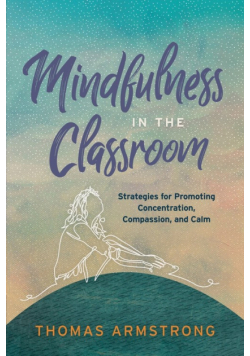 Mindfulness in the Classroom