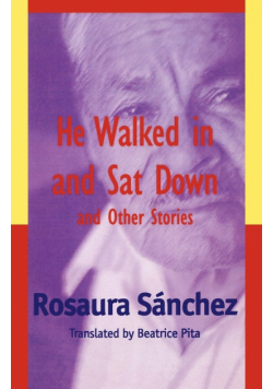 He Walked in and Sat Down and Other Stories