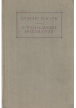 O wdzięczności przedmiotów